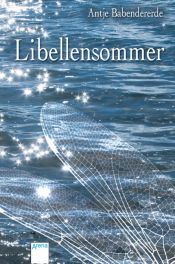 book cover of Libellensommer by Antje Babendererde