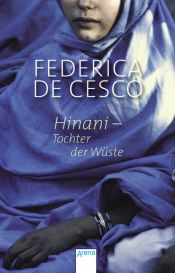 book cover of Hinani - Tochter der Wüste by Federica DeCesco