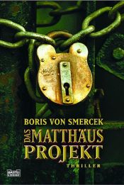 book cover of Das Matthäus Projekt by Boris von Smercek