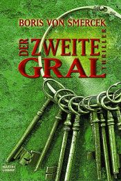 book cover of Der zweite Gral by Boris von Smercek