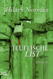 book cover of Teuflische List by Hilary Norman