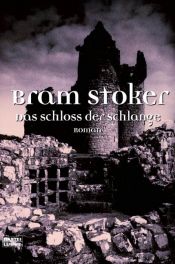 book cover of Das Schloss der Schlange by Брем Стокер