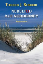 book cover of Nebeltod auf Norderney by Theodor J. Reisdorf