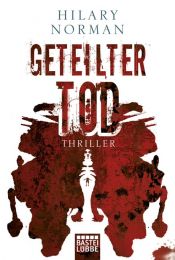 book cover of Geteilter Tod by Hilary Norman