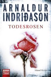 book cover of Todesrosen by Arnaldur Indriðason