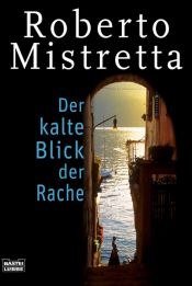 book cover of Der kalte Blick der Rache by Roberto Mistretta