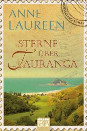 book cover of Sterne über Tauranga: Neuseeland-Roman by Anne Laureen