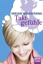 book cover of Taktgefühle by Mirjam Müntefering