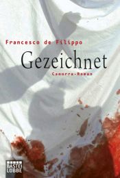 book cover of Gezeichnet: Camorra-Roman by Francesco De Filippo