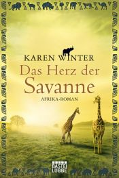 book cover of Das Herz der Savanne: Afrika-Roman by Karen Winter