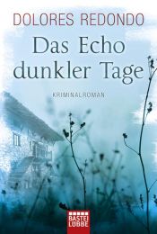 book cover of Das Echo dunkler Tage by Dolores Redondo