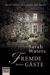 book cover of Fremde Gäste: Roman by Sarah Waters