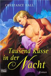 book cover of Tausend Küsse in der Nacht by Constance Hall