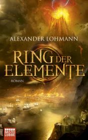 book cover of Ring der Elemente by Alexander Lohmann