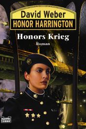 book cover of Honors Krieg. Honor Harrington 14. by David Weber
