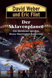 book cover of Der Sklavenplanet by David Weber|Эрик Флинт