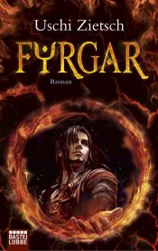 book cover of Fyrgar - Volk des Feuers by Uschi Zietsch