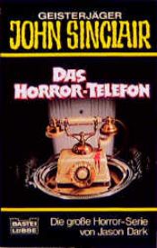 book cover of Geisterjäger John Sinclair, Das Horror-Telefon by Jason Dark