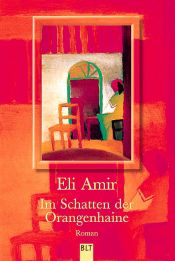 book cover of Im Schatten der Orangenhaine by Eli Amir