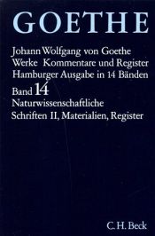 book cover of Werke, 14 Bde. (Hamburger Ausg.), Bd.14, Naturwissenschaftliche Schriften by یوهان ولفگانگ فون گوته