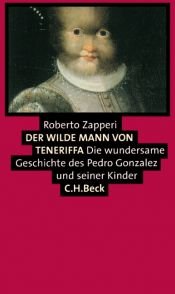 book cover of Der Wilde Mann von Teneriffa by Roberto Zapperi