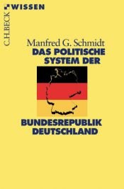 book cover of Das politische System der Bundesrepublik Deutschland by Manfred G. Schmidt