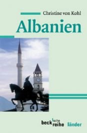 book cover of Albanien by Christine von Kohl