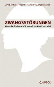 book cover of Zwangsstörungen: Wenn die Sucht nach Sicherheit zur Krankheit wird by David Althaus