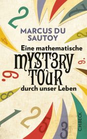 book cover of Eine mathematische Mystery-Tour durch unser Leben by Marcus du Sautoy