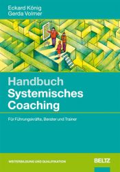 book cover of Handbuch Systemisches Coaching: Für Führungskräfte, Berater und Trainer by Eckard König