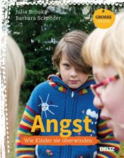 book cover of Angst: Wie Kinder sie überwinden by Barbara Schröder|Julia Brouka