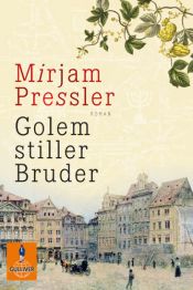 book cover of Golem stiller Bruder by Mirjam Pressler