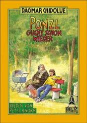 book cover of Ponzl guckt schon wieder by Dagmar Chidolue