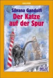 book cover of Der Katze auf der Spur by Silvana Gandolfi