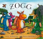 book cover of Zogg: Vierfarbiges Bilderbuch by Axel Scheffler|Julia Donaldson