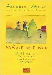 book cover of Mäuse wie wir. Laute und leise Geschichten von Luzi und Kabutzke by Fredrik Vahle