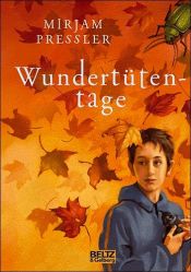 book cover of Wundertütentage : Roman für Kinder by Mirjam Pressler