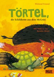 book cover of Törtel, die Schildkröte aus dem McGrün by Wieland Freund