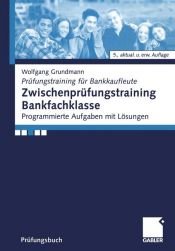 book cover of Zwischenprüfungstraining Bankfachklasse by n/a