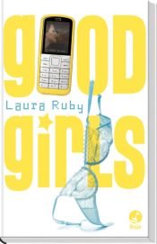 book cover of Good Girl by Laura Ruby