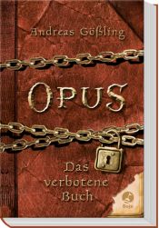 book cover of Opus. Das verbotene Buch: Teil 1. by Andreas Gößling