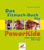 book cover of Das Fit-mach-Buch für PowerKids. Spiele, Aktionen und Eltern-Tipps by Almuth Bartl