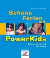 book cover of Schöne Ferien mit PowerKids. Spiele, Aktionen und Eltern-Tipps by Almuth Bartl