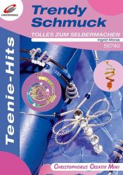 book cover of Trendy Schmuck by Ingrid Moras