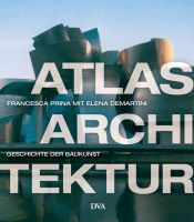 book cover of Atlas Architektur - Geschichte der Baukunst by Francesca Prina