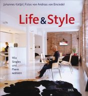 book cover of Life & Style: Wie Singles und Paare wohnen by Johannes Kottjé