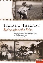 book cover of Meine asiatische Reise by Tiziano Terzani