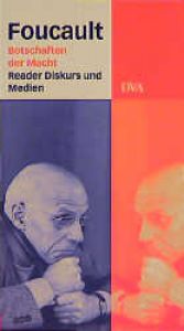 book cover of Botschaften der Macht. Der Foucault- Reader. Diskurs und Medien. by Mišels Fuko