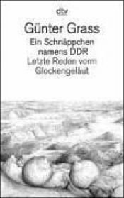 book cover of Ein Schnäppchen namens DDR: Letzte Reden vorm Glockengeläut: Ein Schnappchen Namens DDR by גינטר גראס