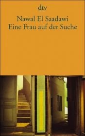 book cover of Eine Frau auf der Suche. Erzählung by Nawal al-Sa'dawi